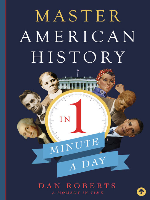 Title details for Master American History in 1 Minute a Day by Dan Roberts - Available